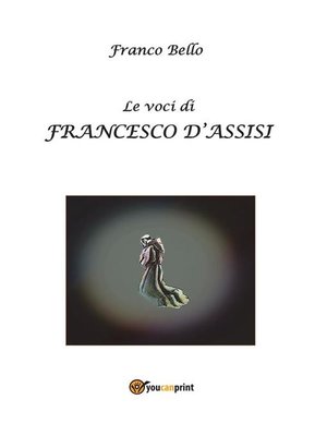 cover image of Le voci di Francesco d'Assisi